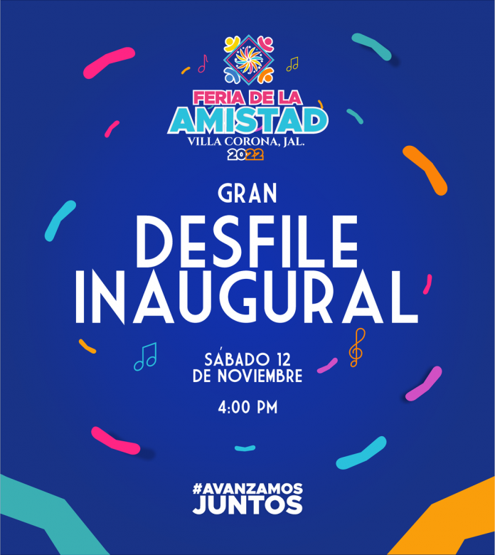 Gran Desfile Inaugural, Feria de la Amistad 2022